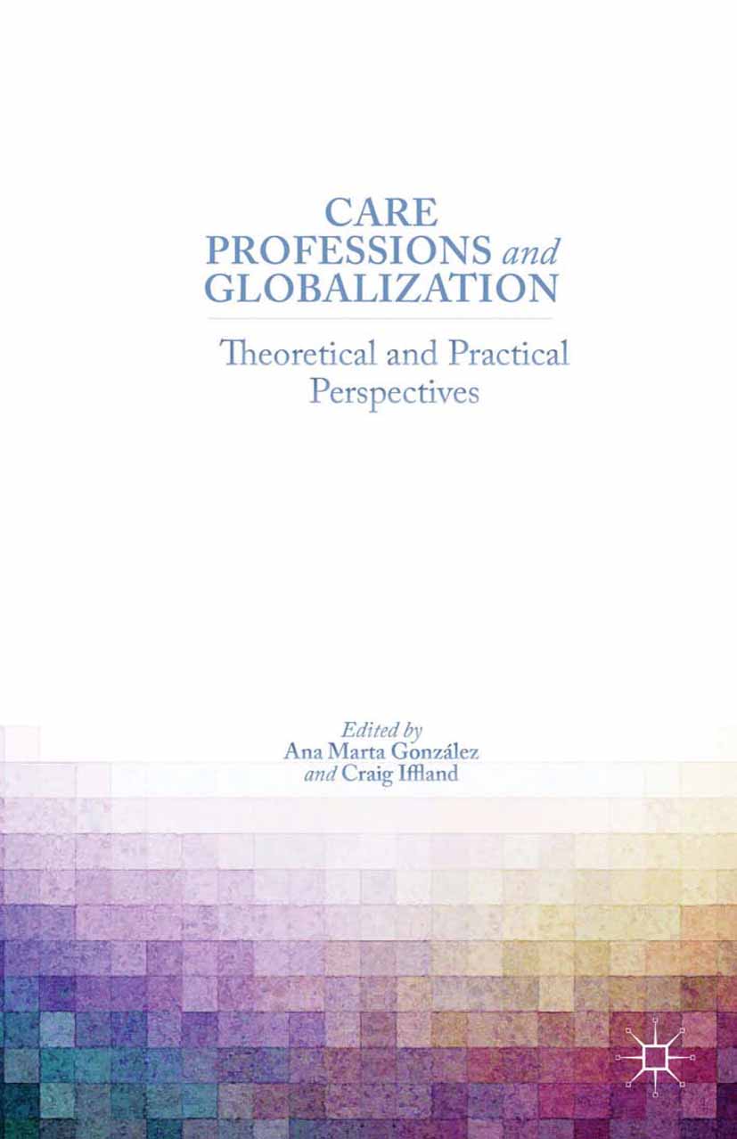 Care Professions and Globalization -  - E-Book