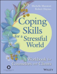 Coping Skills for a Stressful World - Michelle Muratori - E-Book