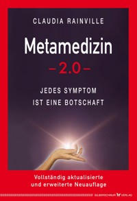 Metamedizin 2.0 - Claudia Rainville - E-Book