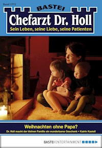 Chefarzt Dr. Holl 1772 - Katrin Kastell - E-Book