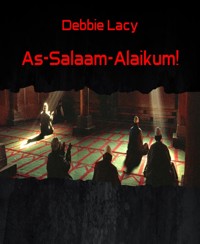 As-Salaam-Alaikum! - Debbie Lacy - E-Book