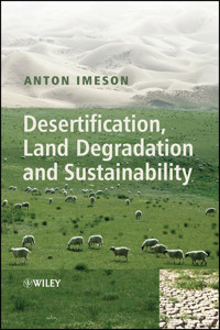 Desertification, Land Degradation and Sustainability - Anton Imeson - E-Book