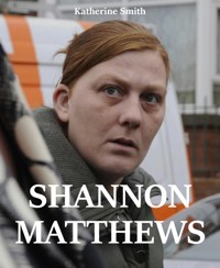 SHANNON MATTHEWS - Katherine Smith - E-Book