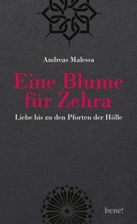 Eine Blume für Zehra - Andreas Malessa - E-Book