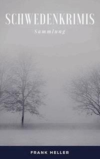 Frank Heller – 4 Schwedenkrimis - Frank Heller - E-Book