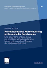 Identitätsbasierte Markenführung professioneller Sportvereine - Michael Schade - E-Book
