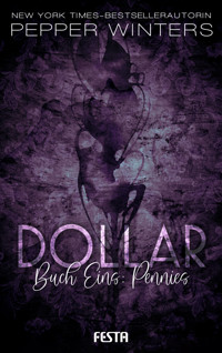 Dollar - Buch 1: Pennies - Pepper Winters - E-Book