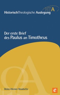 Der erste Brief des Paulus an Timotheus - Heinz-Werner Neudorfer - E-Book