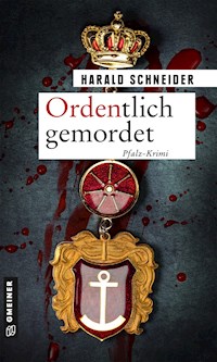 Ordentlich gemordet - Harald Schneider - E-Book