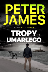 Tropy umarłego - Peter James - E-Book