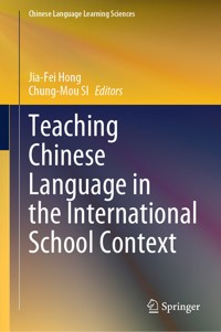Teaching Chinese Language in the International School Context -  - E-Book
