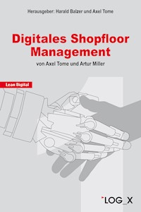 Digitales Shopfloor Management - Axel Tome - E-Book