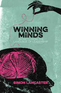 Winning Minds - Simon Lancaster - E-Book