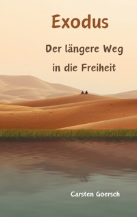 Exodus - Carsten Goersch - E-Book