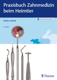 Praxisbuch Zahnmedizin beim Heimtier - Stefan Gabriel - E-Book