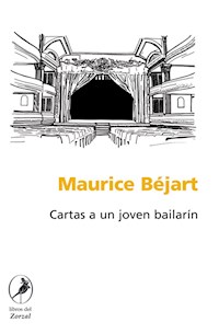 Cartas a un joven bailarín - Maurice Béjart - E-Book