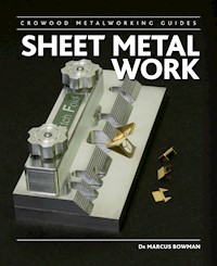 Sheet Metal Work - Marcus Bowman - E-Book