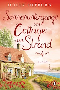 Sonnenuntergänge im Cottage am Strand (Teil 4) - Holly Hepburn - E-Book