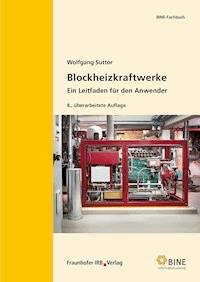 Blockheizkraftwerke. - Wolfgang Suttor - E-Book