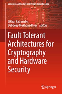 Fault Tolerant Architectures for Cryptography and Hardware Security -  - E-Book