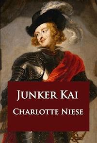 Junker Kai - Charlotte Niese - E-Book