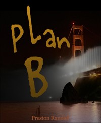 Plan B - Preston Randall - E-Book