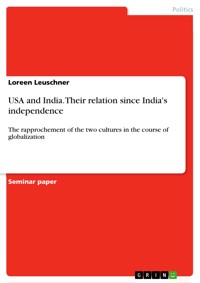 USA and India. Their relation since India's independence - Loreen Leuschner - E-Book