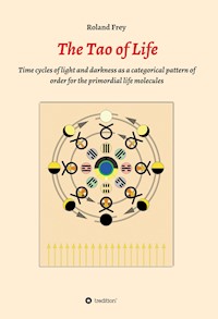 The Tao of Life - Roland Frey - E-Book