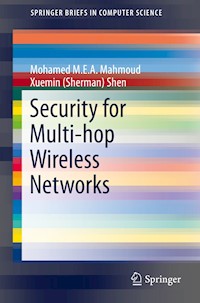 Security for Multi-hop Wireless Networks - Mohamed M. E. A. Mahmoud - E-Book