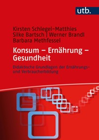 Konsum – Ernährung – Gesundheit - Kirsten Schlegel-Matthies - E-Book