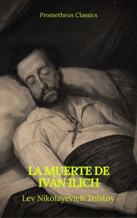 La muerte de Iván Ilich - léon tolstoï - E-Book