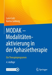 MODAK - Modalitätenaktivierung in der Aphasietherapie - Luise Lutz - E-Book