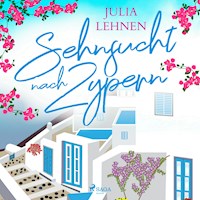 Sehnsucht nach Zypern - Julia Lehnen - Hörbuch