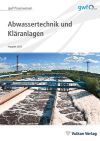 Abwassertechnik und Kläranlagen -  - E-Book