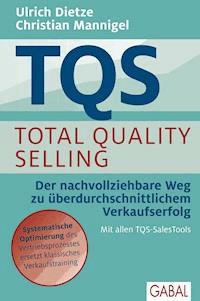 TQS Total Quality Selling - Ulrich Dietze - E-Book + Hörbuch