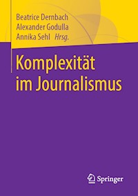 Komplexität im Journalismus -  - E-Book