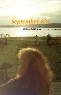 September Girl - Holger Rutkiewicz - E-Book