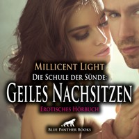 Die Schule der Sünde: Geiles Nachsitzen / Erotik Audio Story / Erotisches Hörbuch - Millicent Light - Hörbuch