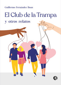 El Club de la Trampa - Guillermo Fernández Boan - E-Book
