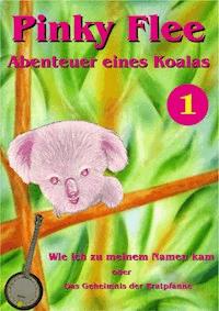 Pinky Flee - Abenteuer eines Koalas - Andy Glandt - E-Book