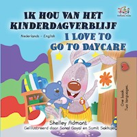 Ik hou van het kinderdagverblijf I Love to Go to Daycare - Shelley Admont - E-Book