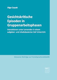 Gesichtskritische Episoden in Gruppenarbeitsphasen - Olga Czyzak - E-Book