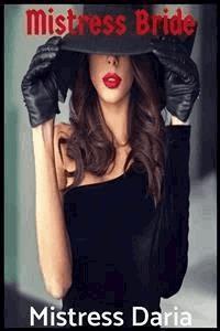 Mistress Bride - Mistress Daria - E-Book