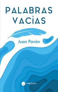 Palabras Vacías - Juan Pavón - E-Book