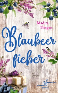 Blaubeerfieber - Madita Tietgen - E-Book