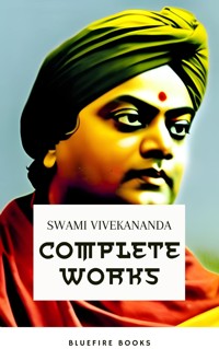 Complete Works of Swami Vivekananda: Enlightening the Path of Spiritual Wisdom - Swami Vivekananda - E-Book