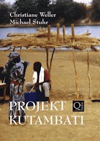 PROJEKT KUTAMBATI - Christiane Weller - E-Book
