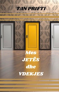 Mes Jetës dhe Vdekjes - Tan Prifti - E-Book