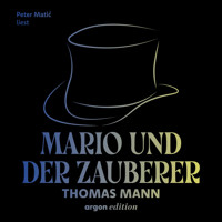 Mario und der Zauberer - Ein tragisches Reiseerlebnis (Ungekürzte Lesung) - Thomas Mann - Hörbuch