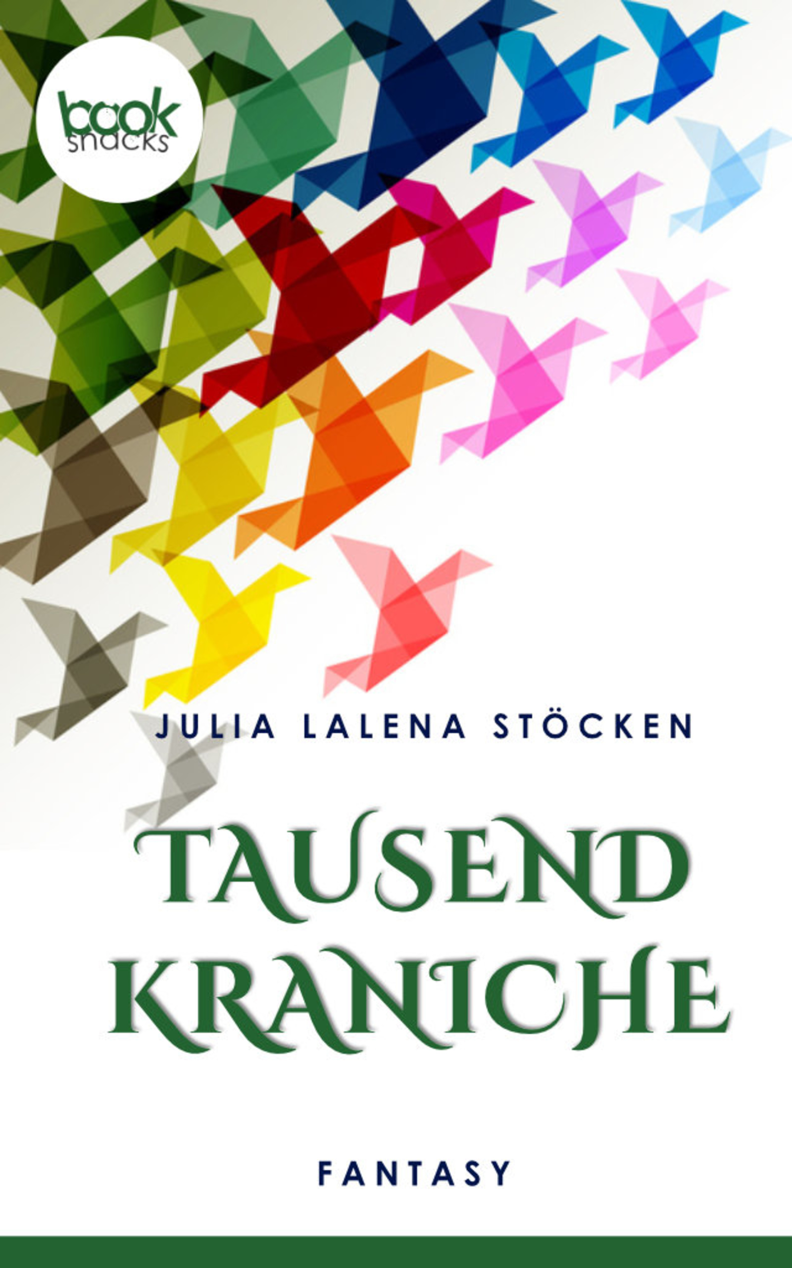 Tausend Kraniche  (Kurzgeschichte, Fantasy) - Julia Lalena Stöcken - E-Book